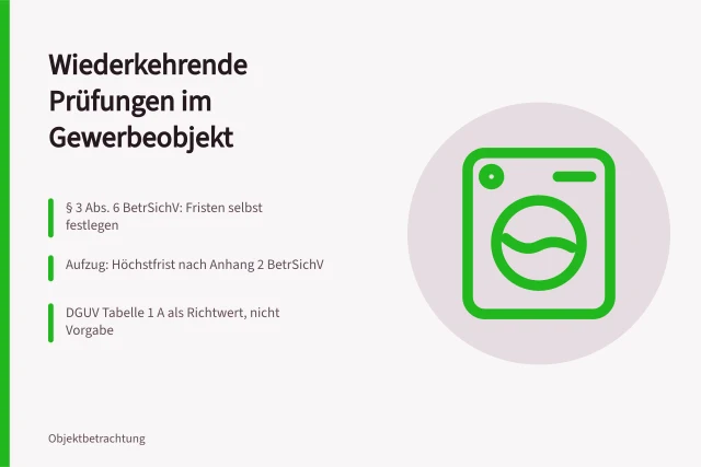 Prüffristen für Aufzüge, elektrische Anlagen und Betriebsmittel im Gewerbeobjekt. Welche technischen Anlagen im Gewerbeobjekt brauchen wiederkehrende Prüfungen?