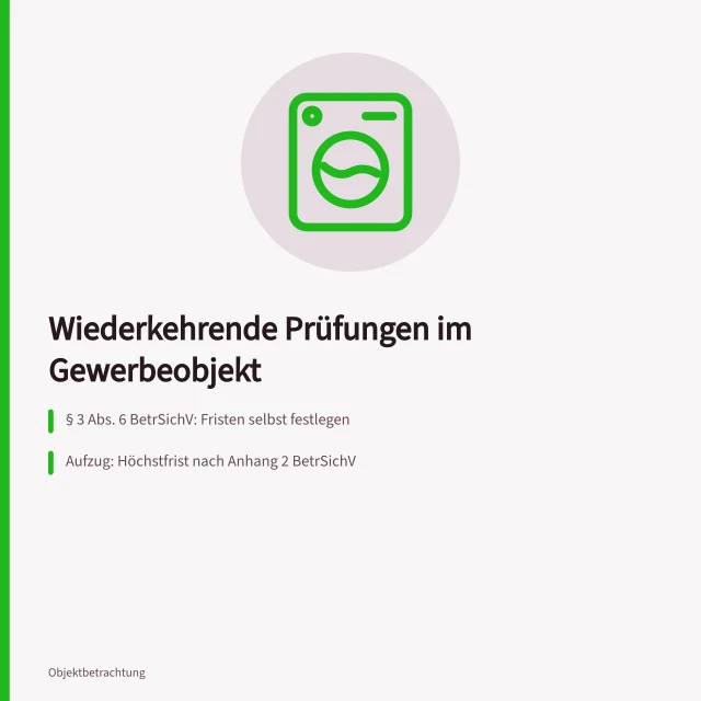 Prüffristen für Aufzüge, elektrische Anlagen und Betriebsmittel im Gewerbeobjekt. Welche technischen Anlagen im Gewerbeobjekt brauchen wiederkehrende Prüfungen?